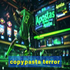 copypasta terror